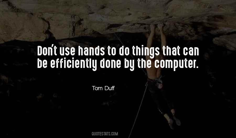 Quotes About Efficiently #575231