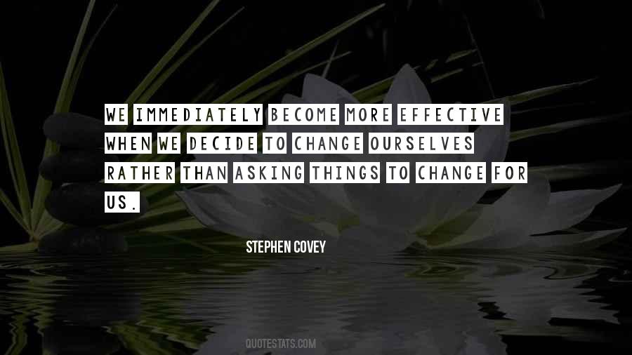 Quotes About Effective Change #1542324