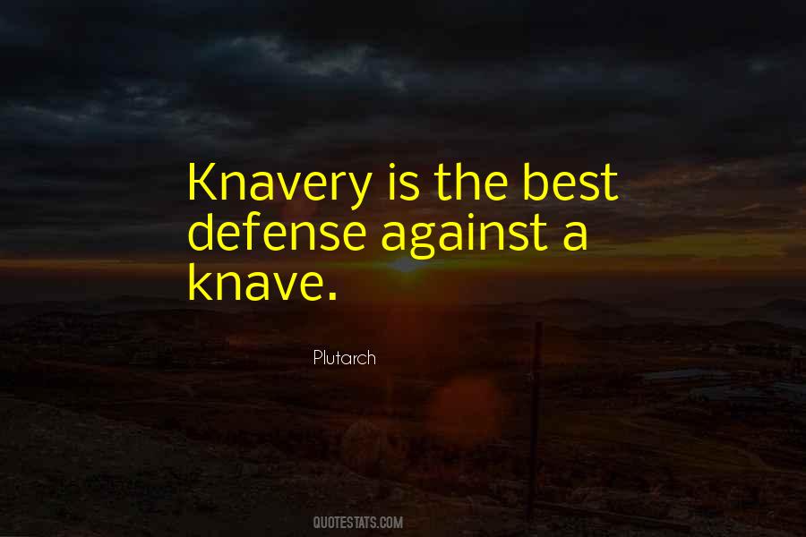 Knavery Quotes #1868807