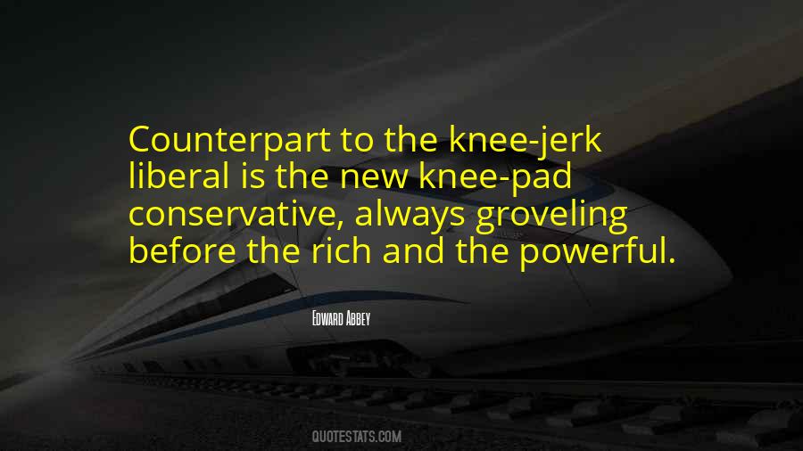 Knee Jerk Quotes #1411368