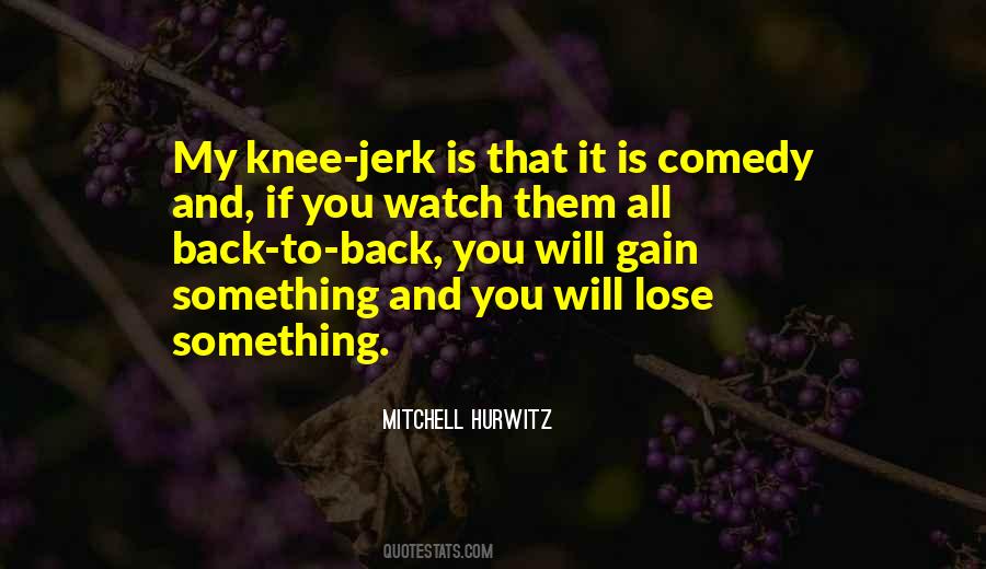 Knee Jerk Quotes #1617344