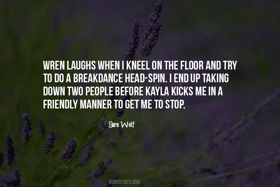Kneel Down Quotes #1477324