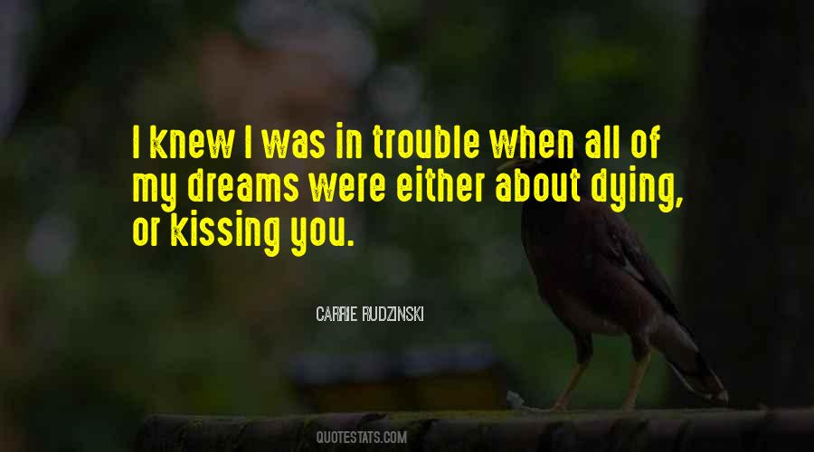 Knew You Were Trouble Quotes #1083211