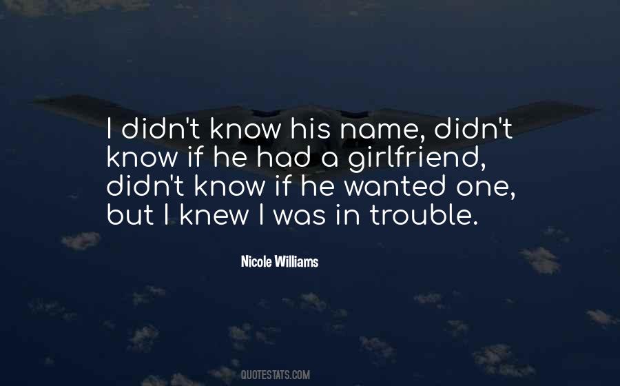 Knew You Were Trouble Quotes #374900