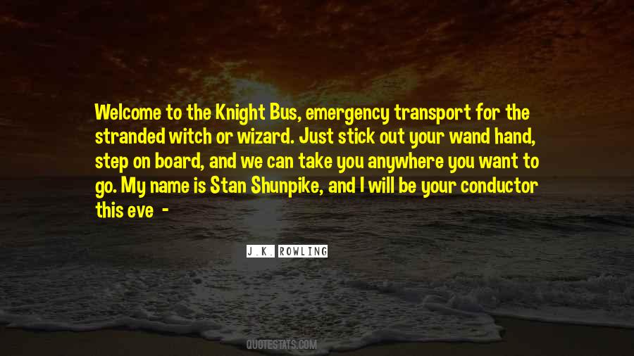 Knight Bus Quotes #1545053