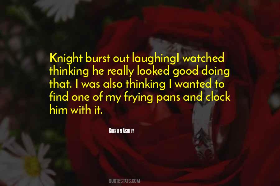 Knight Kristen Ashley Quotes #1054300