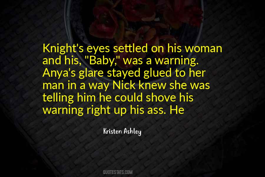 Knight Kristen Ashley Quotes #536600
