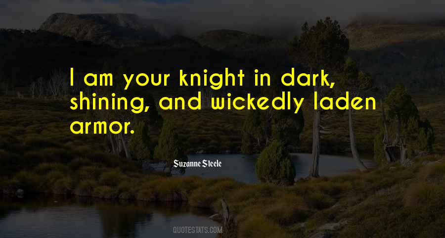 Knight Shining Armor Quotes #17615