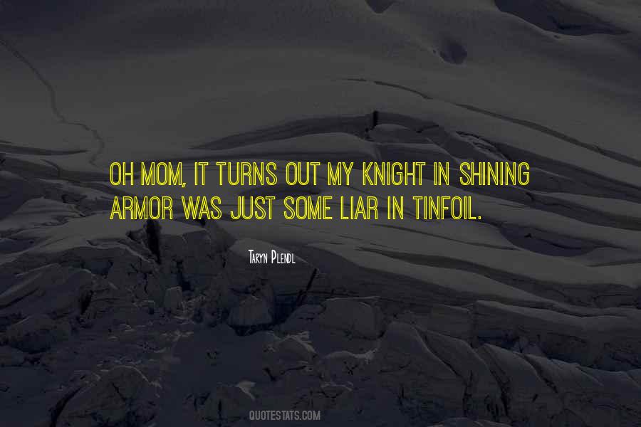 Knight Shining Armor Quotes #400975