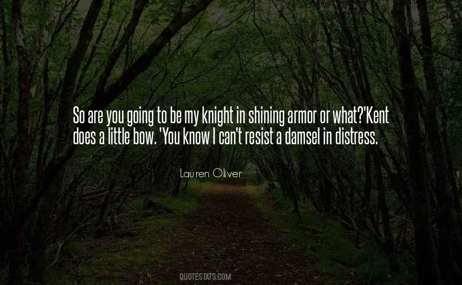 Knight Shining Armor Quotes #636744