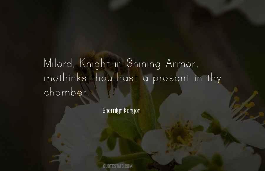 Knight Shining Armor Quotes #690724