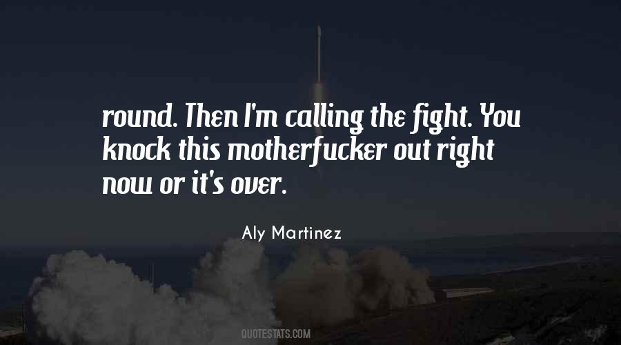 Knock You Out Quotes #1069901