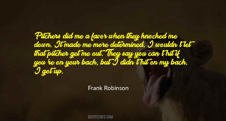 Knocked Back Down Quotes #1456233