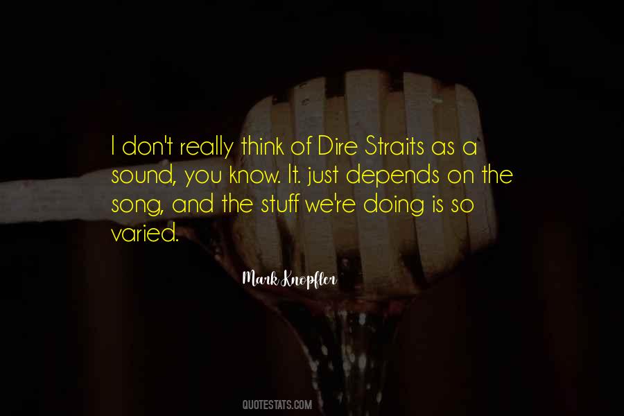 Knopfler Quotes #1316937