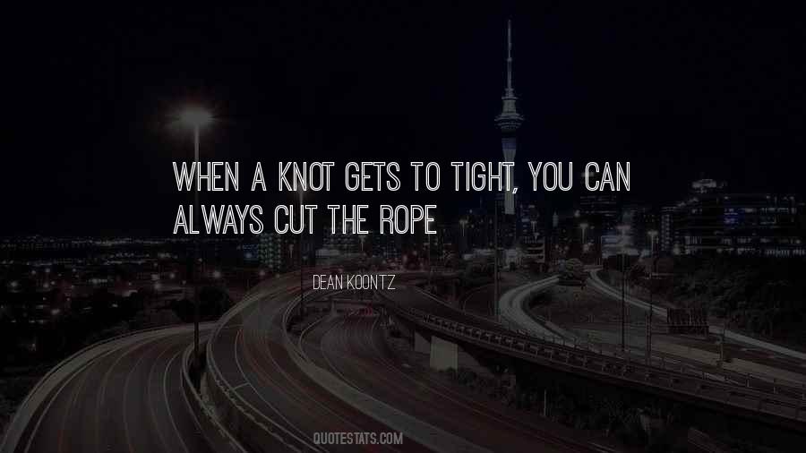 Knot Quotes #1299418