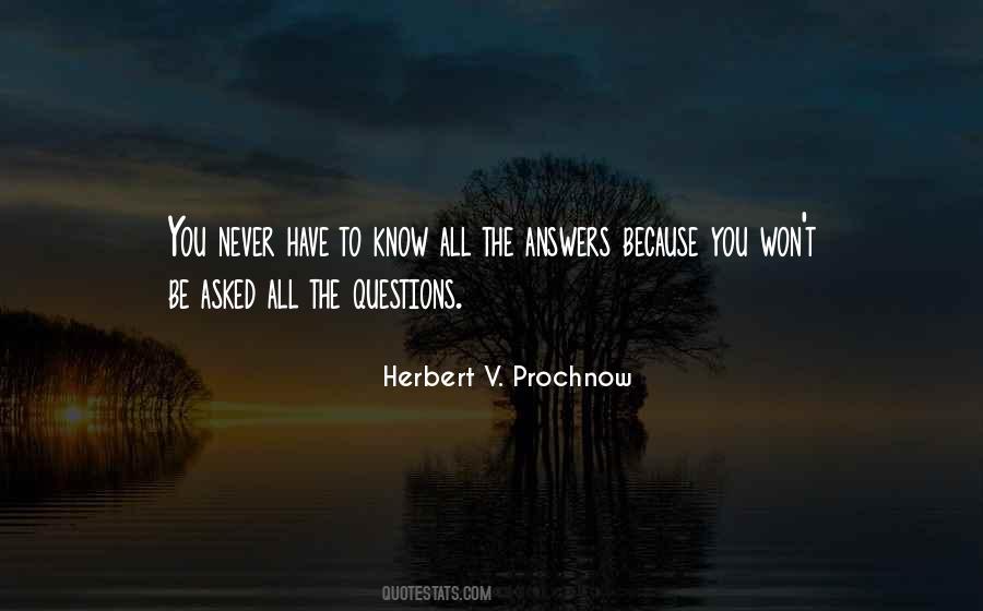 Know All The Answers Quotes #380319