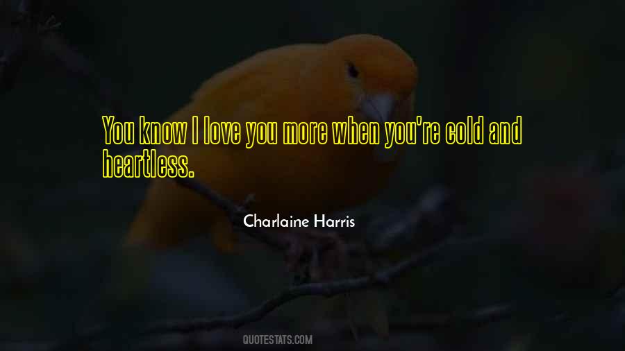 Know I Love You Quotes #1565818