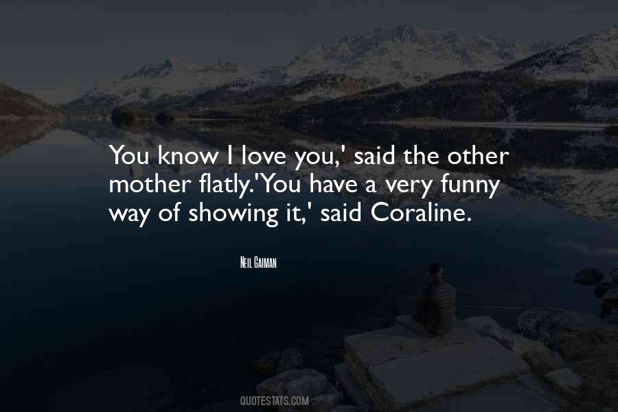 Know I Love You Quotes #316507
