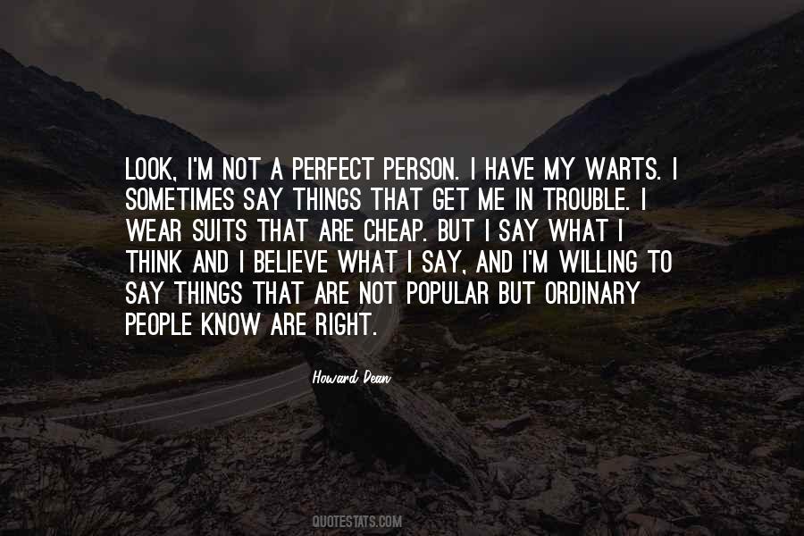 Know I'm Not Perfect Quotes #785662