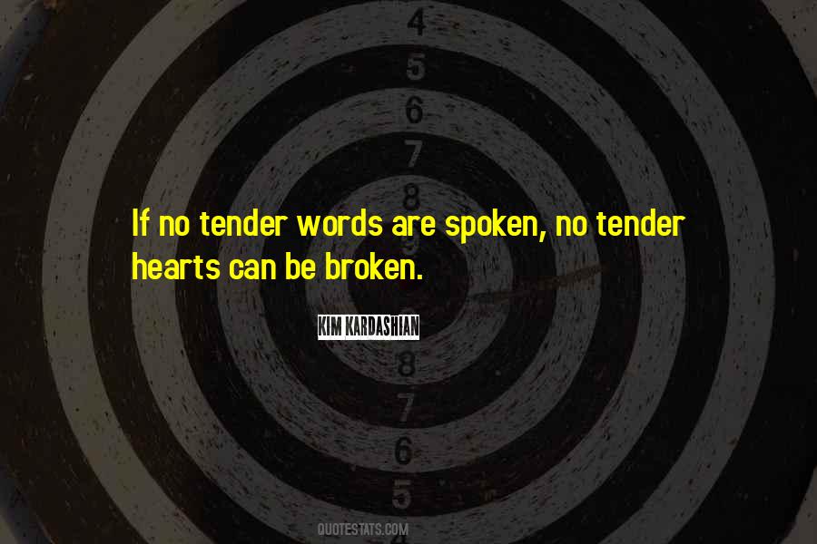 Quotes About Tender Hearts #318302