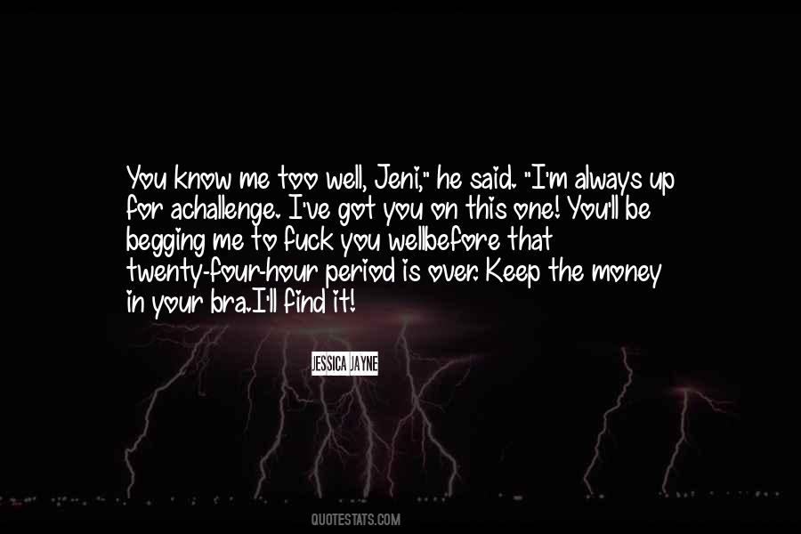 Know Me Well Quotes #149705