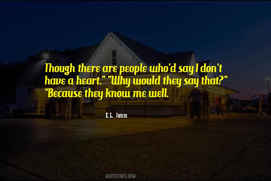 Know Me Well Quotes #835510