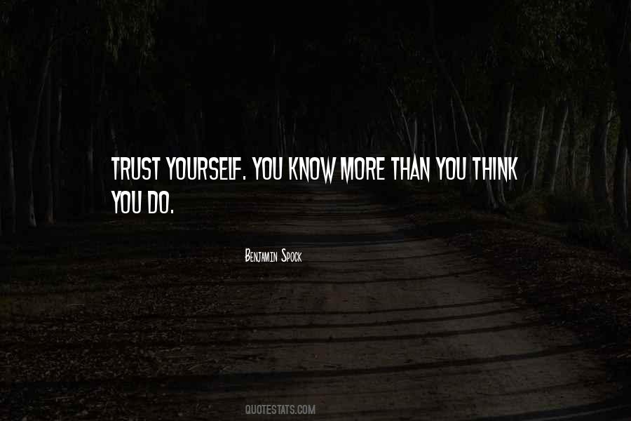 Know More Than You Think Quotes #26690