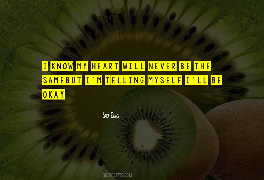 Know My Heart Quotes #420760