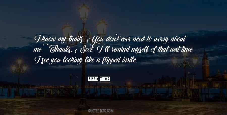 Know My Limits Quotes #1073052