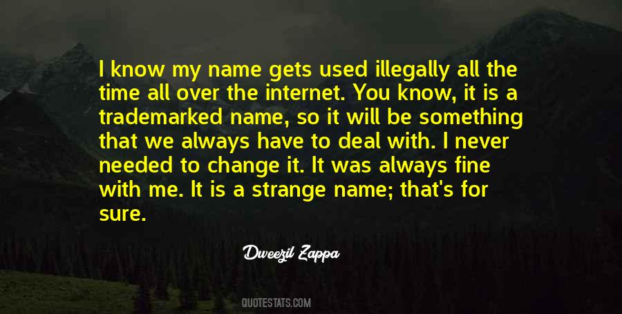 Know My Name Quotes #1439878