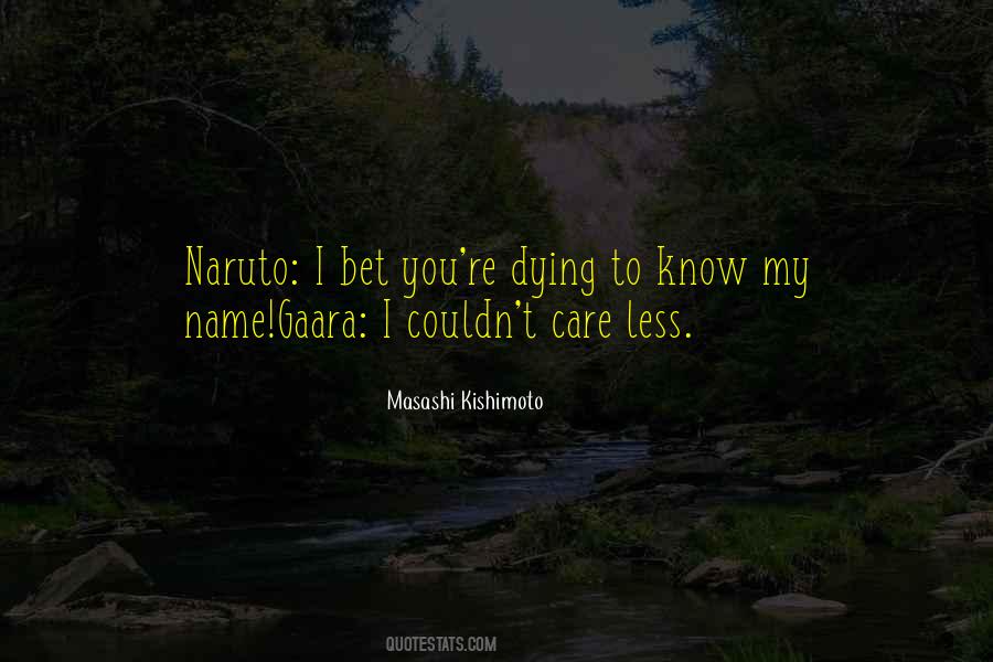 Know My Name Quotes #1598892