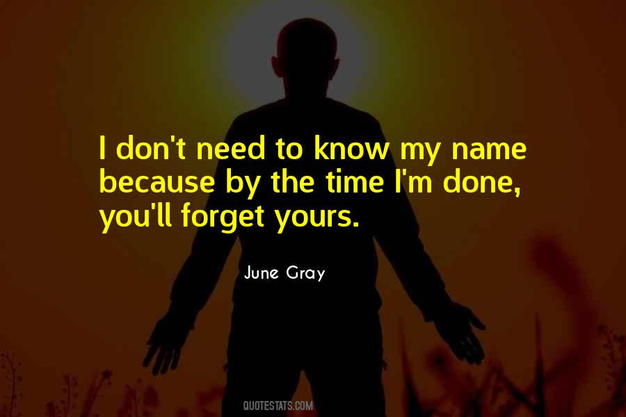 Know My Name Quotes #224014