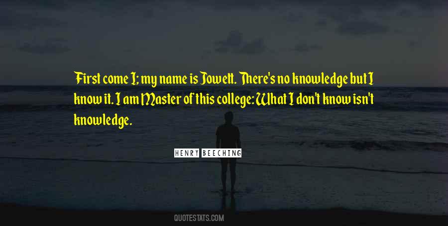 Know My Name Quotes #308422