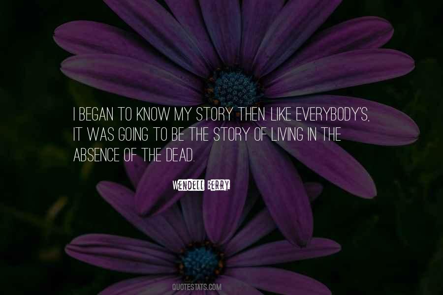 Know My Story Quotes #1268615