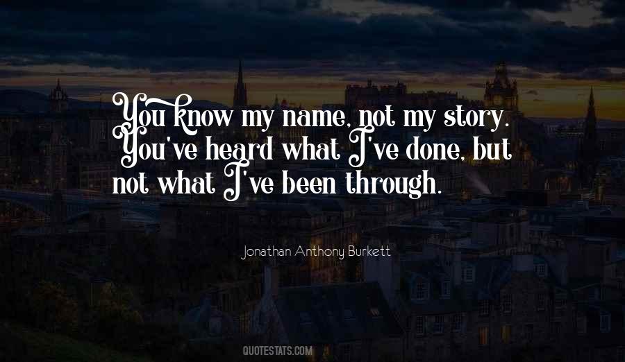Know My Story Quotes #140971