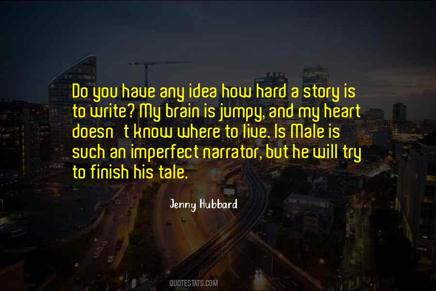 Know My Story Quotes #450998