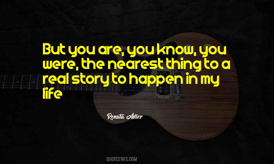 Know My Story Quotes #703316