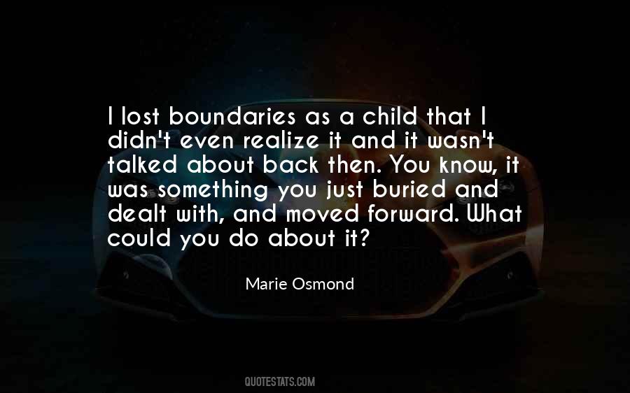 Know No Boundaries Quotes #1076531