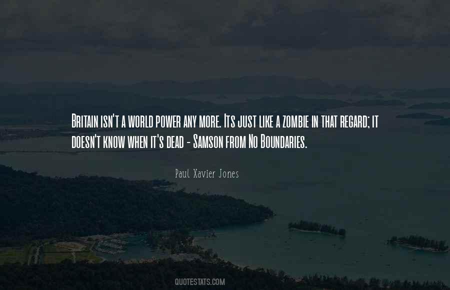 Know No Boundaries Quotes #1518691
