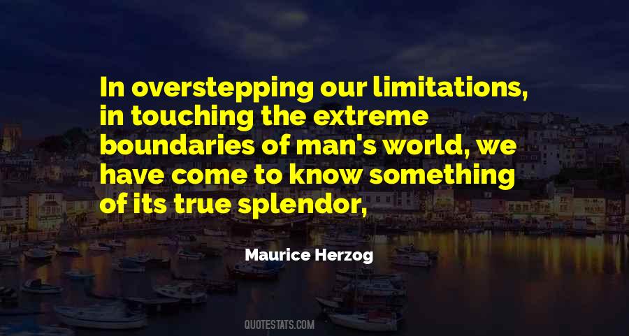 Know No Boundaries Quotes #297984