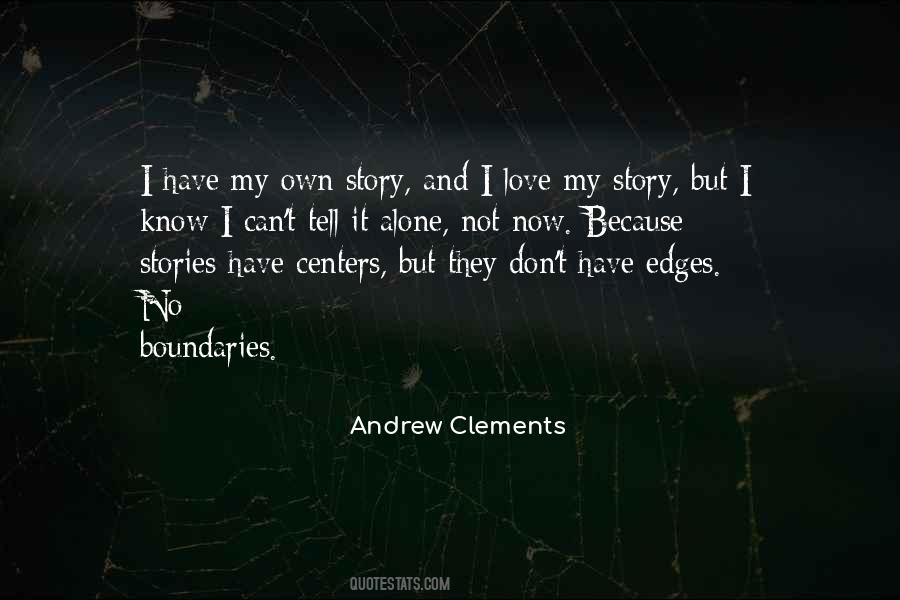 Know No Boundaries Quotes #325189