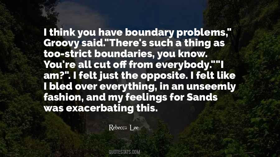 Know No Boundaries Quotes #769567