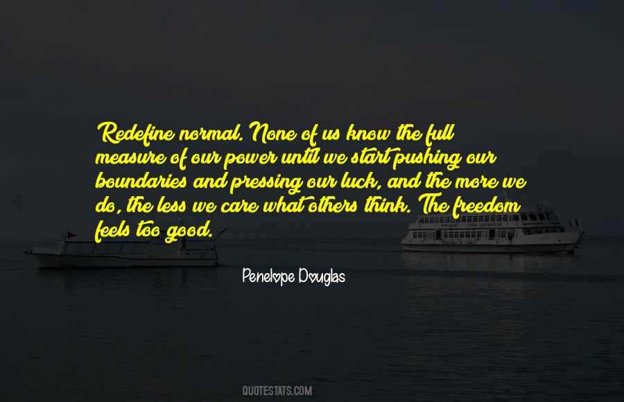 Know No Boundaries Quotes #831498