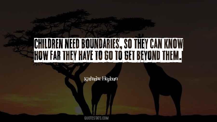 Know No Boundaries Quotes #935509