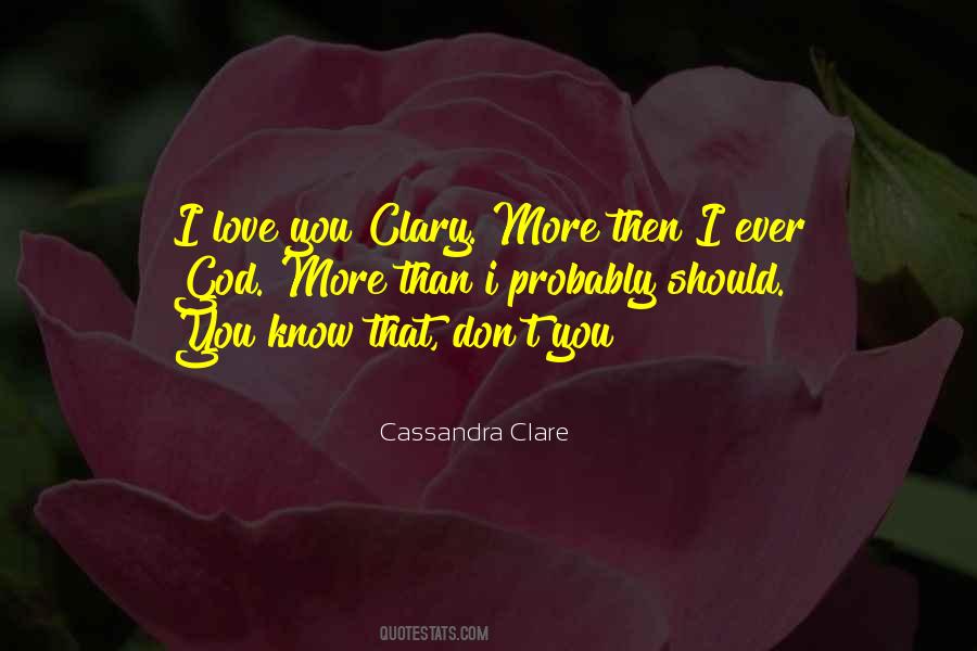 Know That I Love You Quotes #82571