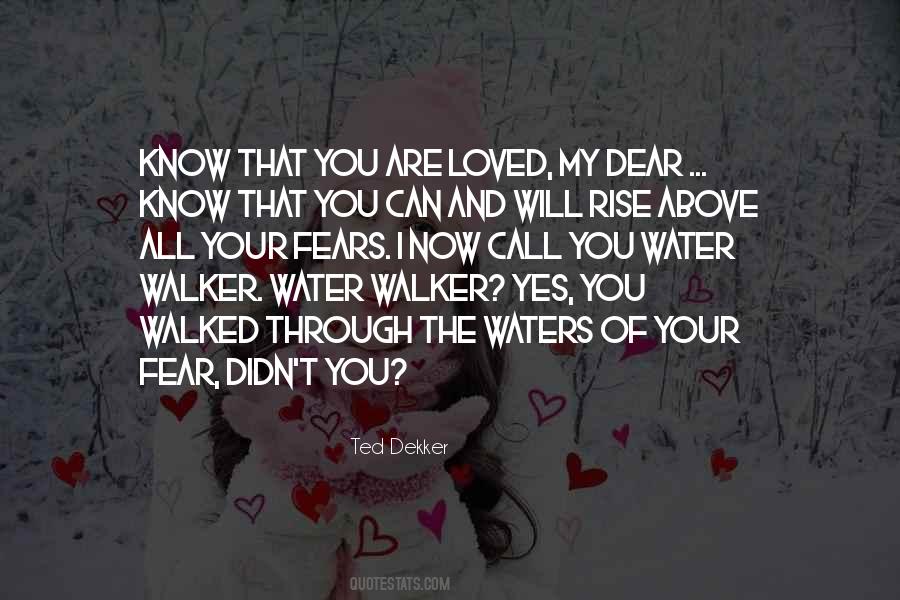 Know That You Are Loved Quotes #96278