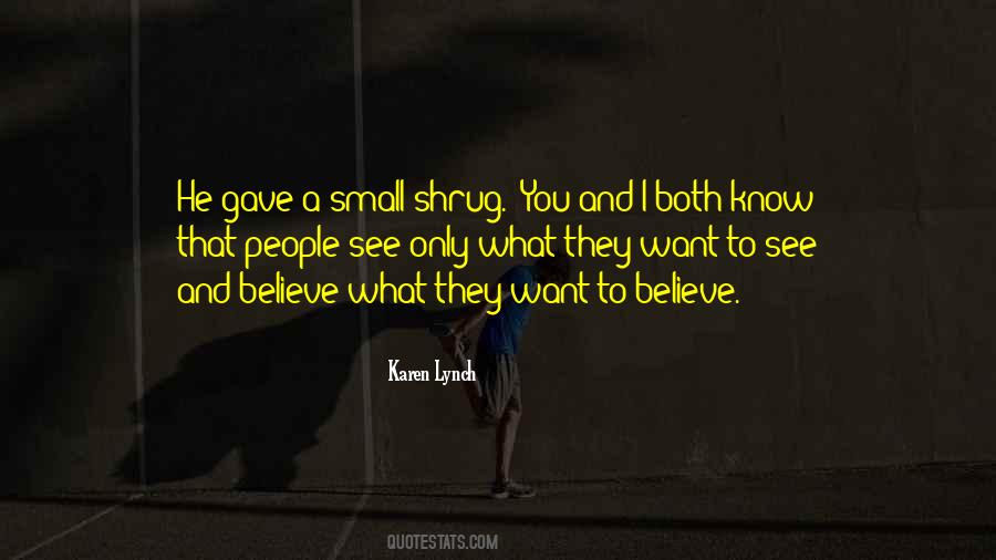 Know What You Believe Quotes #205933