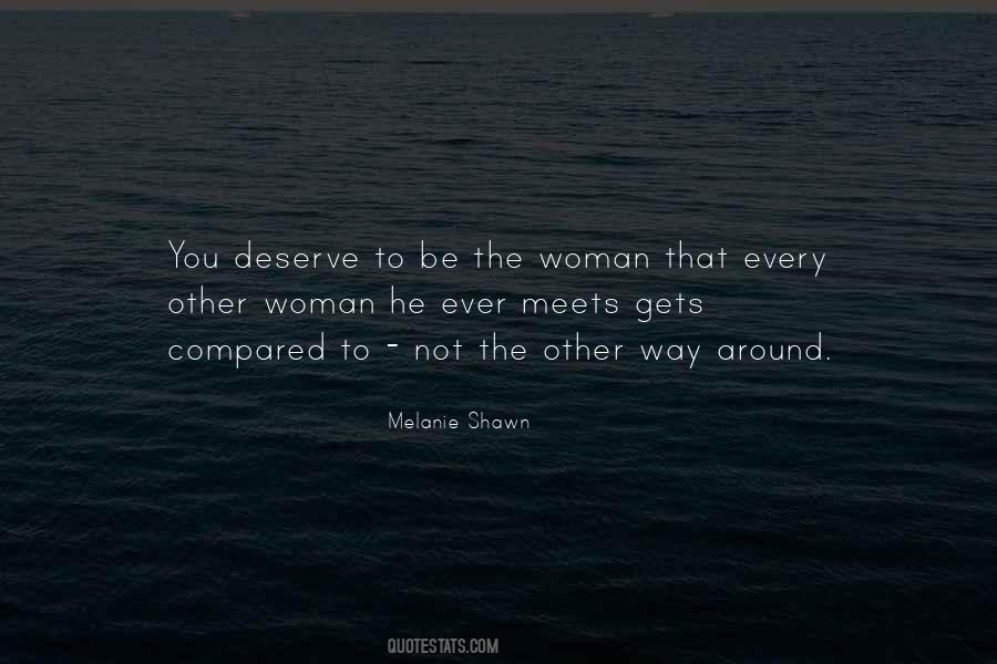 Know What You Deserve Quotes #26909
