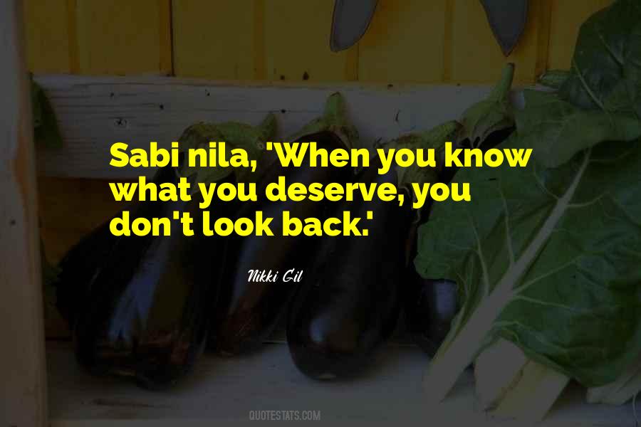 Know What You Deserve Quotes #890824