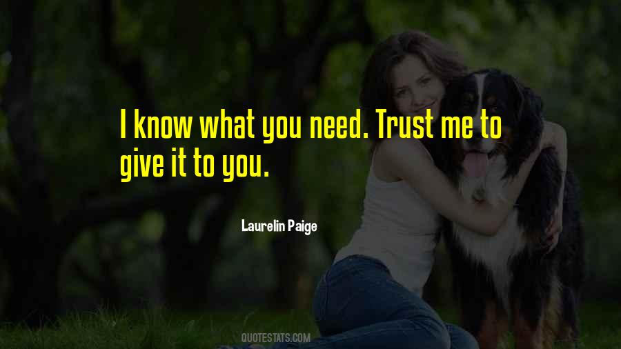 Know What You Need Quotes #862510